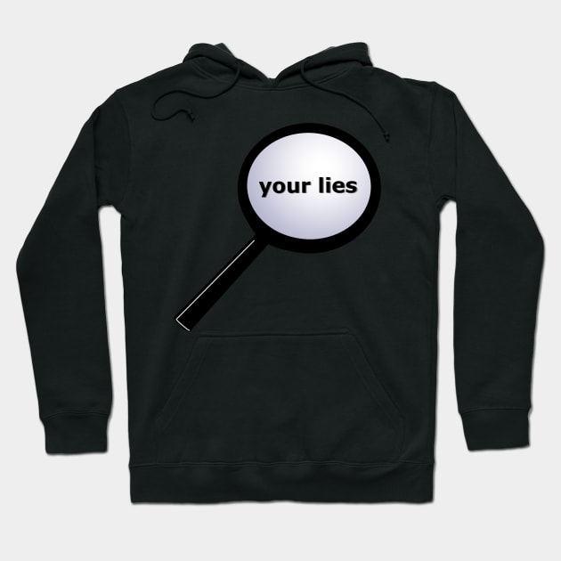 Investigating Your Lies Hoodie by MoreThanADrop